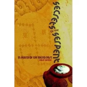 Secrets of the Serpent by