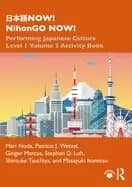 now nihongo now performing japanese culture level 1 volume 2 activity book