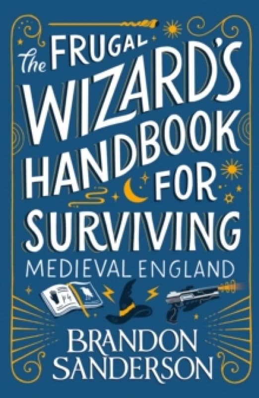 The Frugal Wizards Handbook for Surviving Medieval England Paperback / softback
