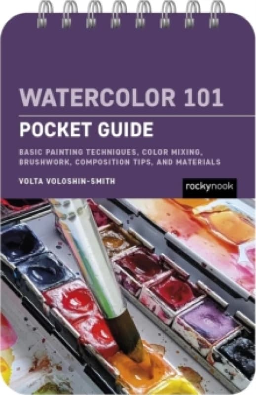 Watercolor 101: Pocket Guide Spiral bound
