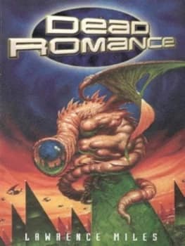 Dead Romance by Lawrence Miles Book