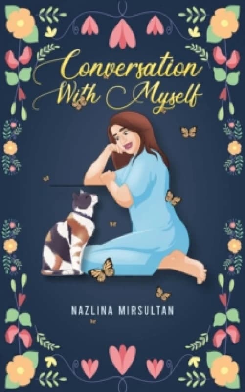 Conversation With Myself. Paperback. By Nazlina Mirsultan Books