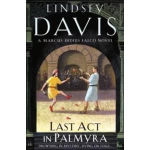 Last Act In Palmyra : (Falco 6)