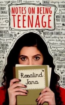 Notes on Being Teenage by Rosalind Jana Paperback