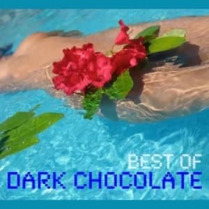 Best of Dark Chocolate by Dark Chocolate CD Album