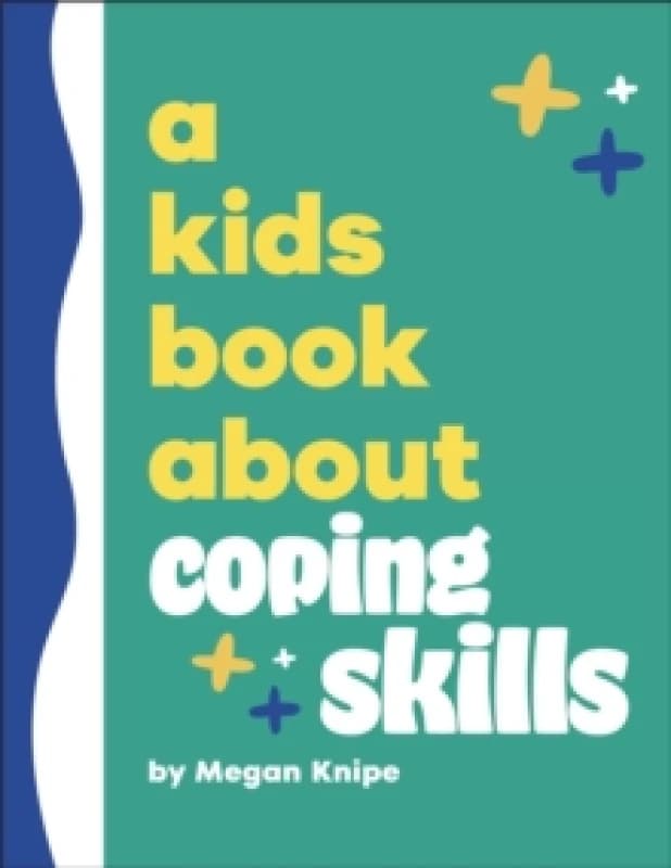 A Kids Book About Coping Skills Hardback