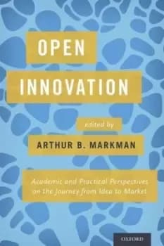 Open innovation by Arthur B Markman