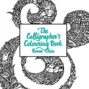 The Calligraphers Colouring Book by Renee Chin Book