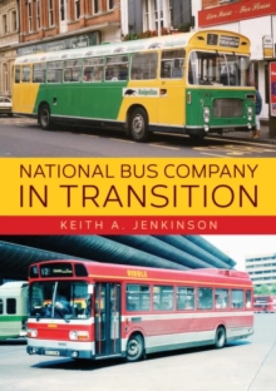 National Bus Company In Transition Paperback / softback