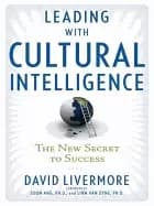 leading with cultural intelligence the new secret to success