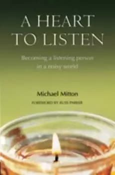 A heart to listen by Michael Mitton