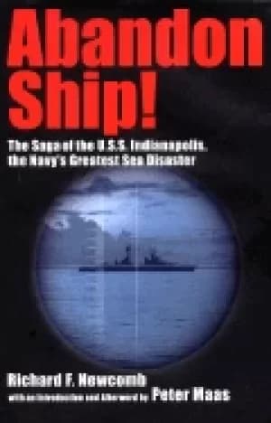abandon ship the saga of the u s s indianapolis the navys greatest sea disa