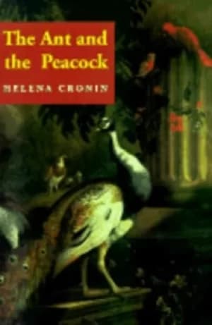 The Ant and the Peacock by Helena Cronin