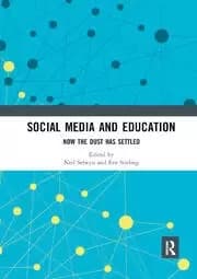 Social Media and Education Now the Dust Has Settled