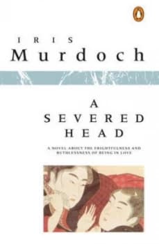 A Severed Head by Iris Murdoch Book