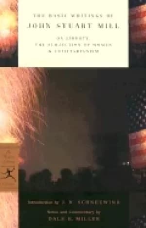 basic writings of john stuart mill on liberty the subjection of women and u