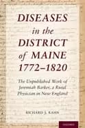 diseases in the district of maine 1772 1820 the unpublished work of jeremia
