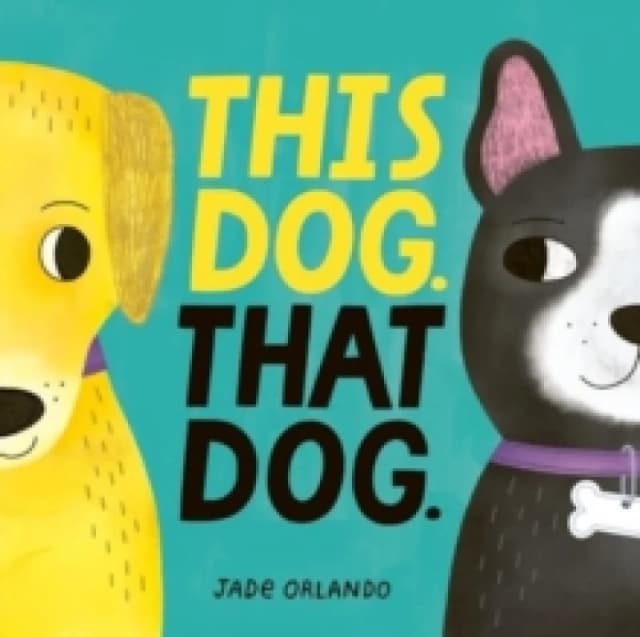 This Dog. That Dog. Board book