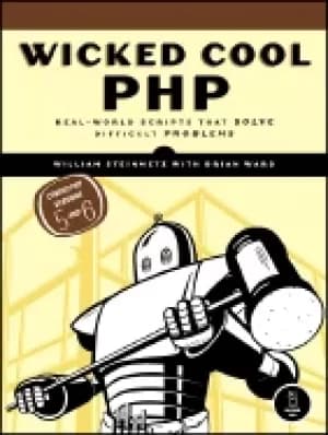 wicked cool php real world scripts that solve difficult problems