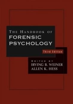 The Handbook of Forensic Psychology by Irving B. Weiner Hardback