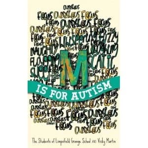 M is for Autism by Vicky Martin, The Students of Limpsfield Grange School (Paperback, 2015)
