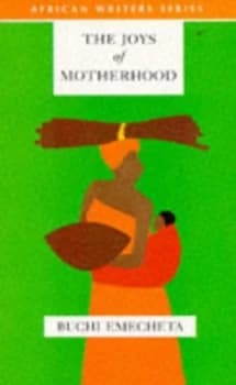 The Joys of Motherhood by Buchi Emecheta Paperback
