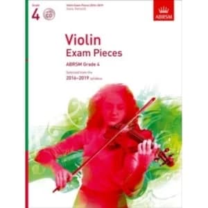 Violin Exam Pieces 2016-2019, ABRSM Grade 4, Score, Part & CD : Selected from the 2016-2019 syllabus