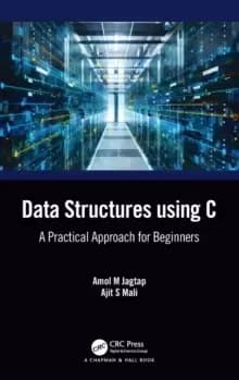 Data Structures using C : A Practical Approach for Beginners