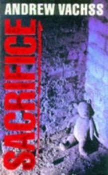 Sacrifice by Andrew H Vachss Book
