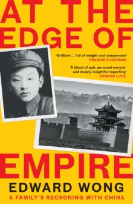At the Edge of Empire : A Family's Reckoning with China: FINALIST FOR THE ORWELL PRIZE 2025 Paperback / softback