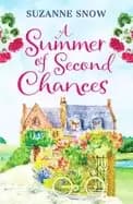 A Summer of Second Chances : An uplifting and feel-good romance to fall in love with