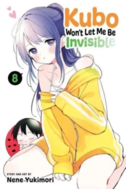 Kubo Won't Let Me Be Invisible, Vol. 8 Paperback / softback