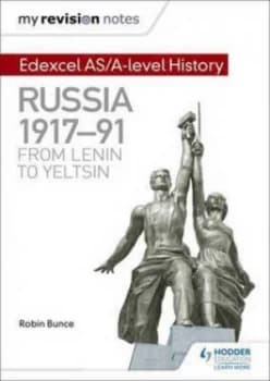 Edexcel As/a-Level History. Russia 1917-91 - from Lenin to Yeltsin by Robin Bunce Paperback