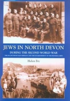 Jews in North Devon during the Second World War by Helen P Fry Hardback