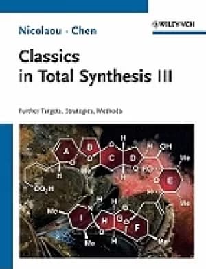 classics in total synthesis iii further targets strategies methods