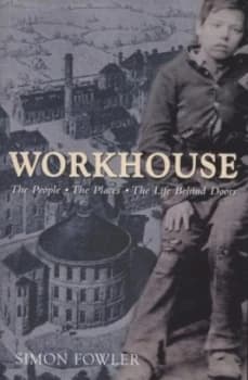 Workhouse by Simon Fowler Paperback