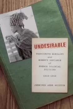Undesirable by Jennifer Anne Boittin