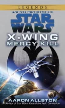Mercy Kill Star Wars Legends x-Wing by Aaron Allston Book