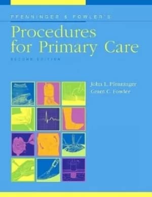 Pfenninger and Fowlers procedures for primary care by John L Pfenninger