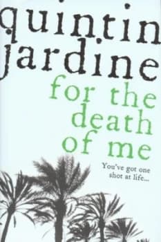 For the Death of Me by Quintin Jardine Hardback
