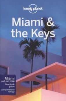 Miami and the Keys by Lonely Planet Book