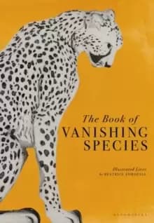 The Book of Vanishing Species : Illustrated Lives
