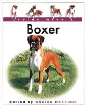 Living with a Boxer by Sharon Hannibal Hardback