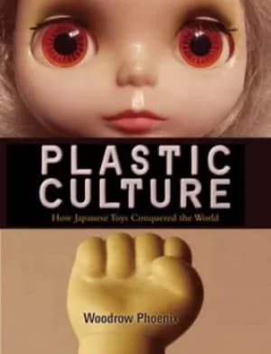 Plastic culture by Woodrow Phoenix
