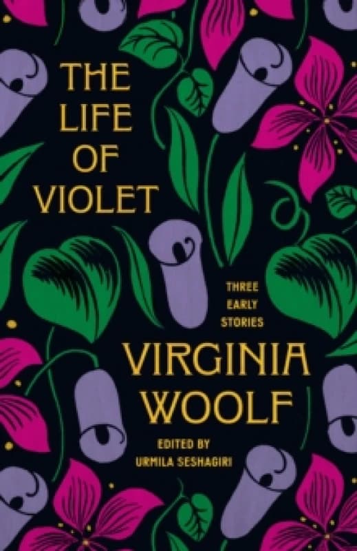 The Life of Violet : Three Early Stories Hardback