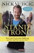stand strong you can overcome bullying and other stuff that keeps you down