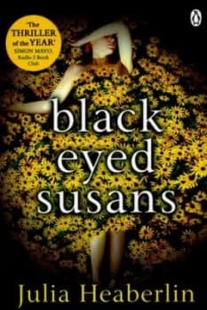 Black-Eyed Susans by Julia Heaberlin Paperback