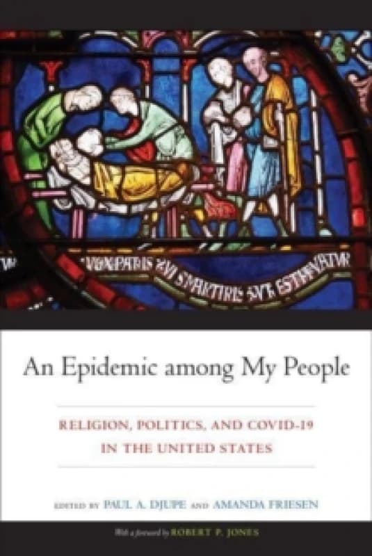 An Epidemic among My People : Religion, Politics, and COVID-19 in the United States Hardback