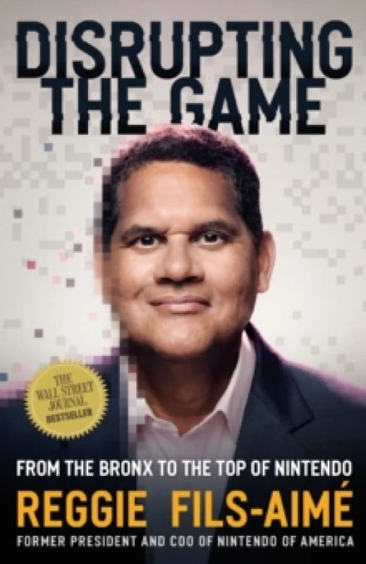Disrupting the Game : From the Bronx to the Top of Nintendo Paperback / softback