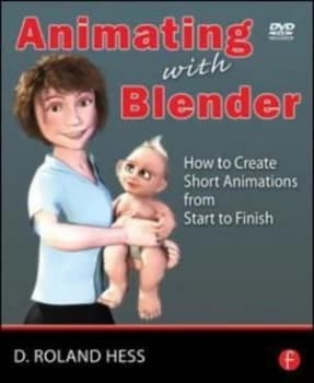 Animating with Blender by Roland Hess Paperback